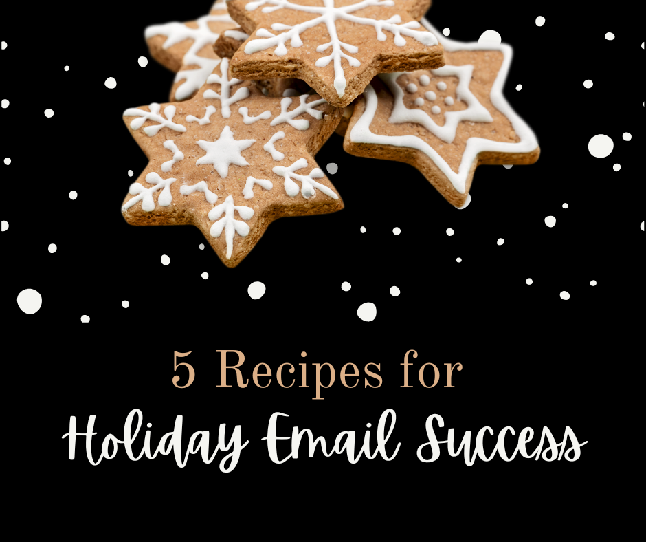 5 Recipes for Holiday Email Success (Tips)