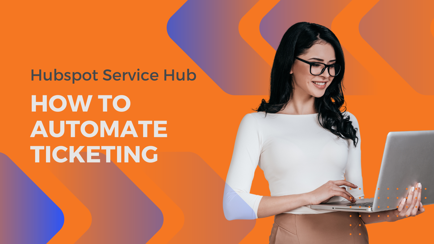 automate ticketing with hubsport sevice hub