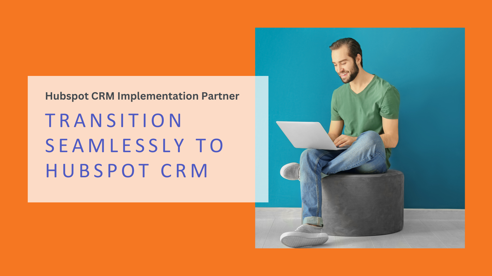 Transition to Hubspot CRM